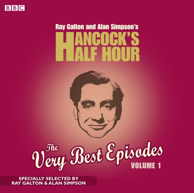 Hancock's Half Hour: The Very Best Episodes Volume 1, CD-Audio Book