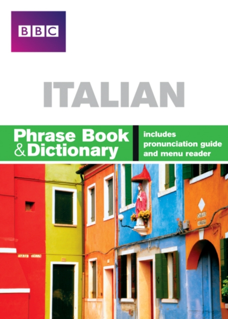 BBC ITALIAN PHRASE BOOK & DICTIONARY, Paperback / softback Book