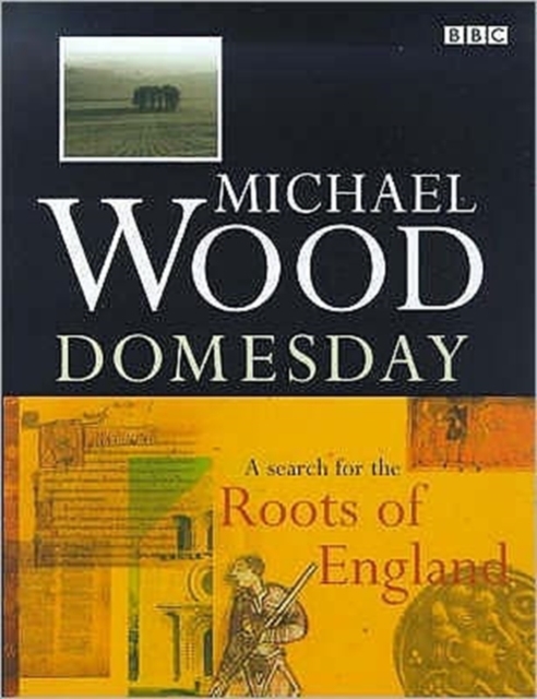 Domesday : A Search For The Roots Of England, Paperback / softback Book