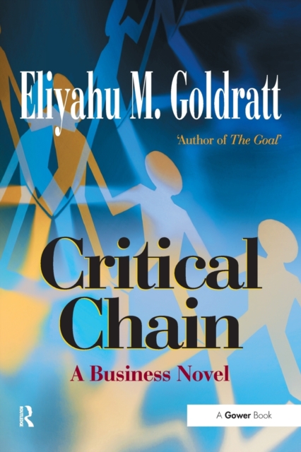 Critical Chain : A Business Novel, Paperback / softback Book