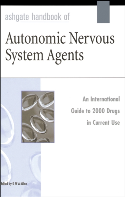 Ashgate Handbook of Autonomic Nervous System Agents, Hardback Book
