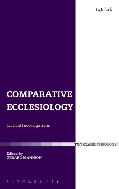 Comparative Ecclesiology : Critical Investigations, Hardback Book