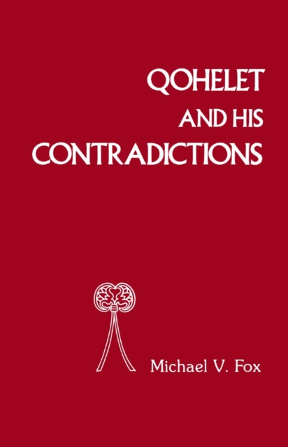 Qoheleth and His Contradictions, PDF eBook