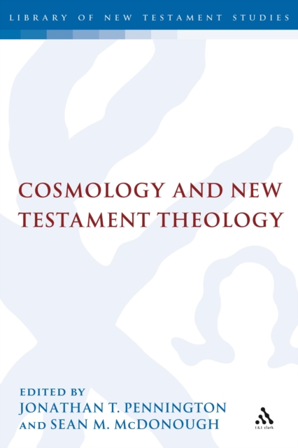 Cosmology and New Testament Theology, PDF eBook