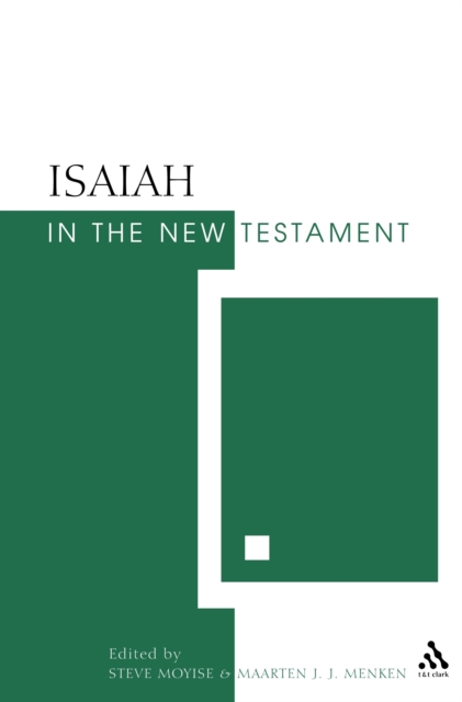 Isaiah in the New Testament : The New Testament and the Scriptures of Israel, PDF eBook