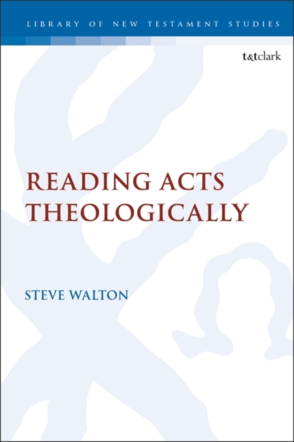 Reading Acts Theologically, Paperback / softback Book