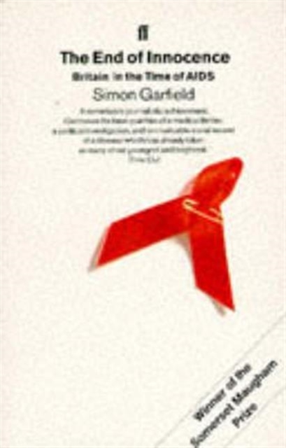 The End of Innocence : Britain in the Time of AIDS, Paperback / softback Book