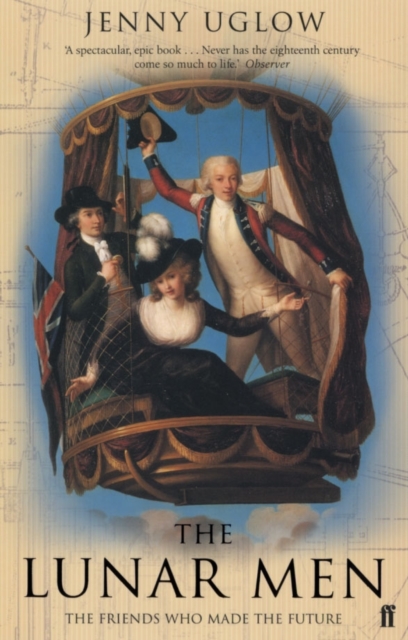 The Lunar Men : The Inventors of the Modern World 1730-1810, Paperback / softback Book