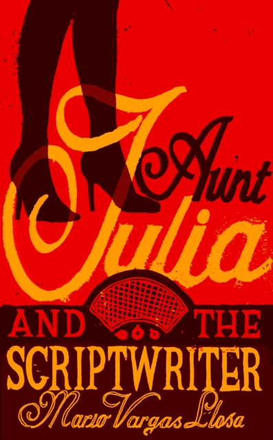 Aunt Julia and the Scriptwriter, Hardback Book