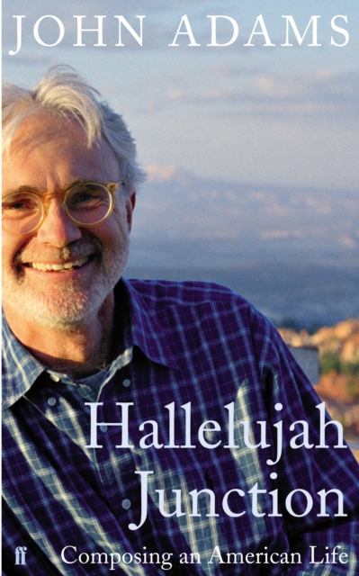 Hallelujah Junction : Composing an American Life, Hardback Book