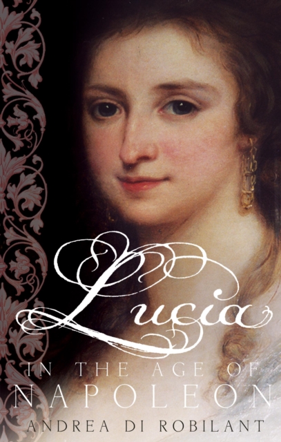 Lucia in the Age of Napoleon, Paperback / softback Book