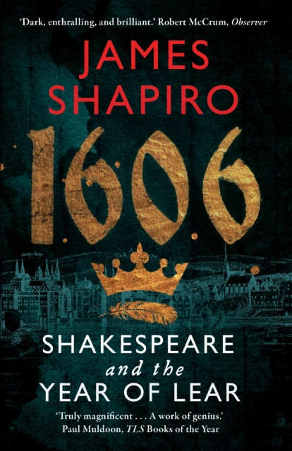 1606 : Shakespeare and the Year of Lear, Paperback / softback Book