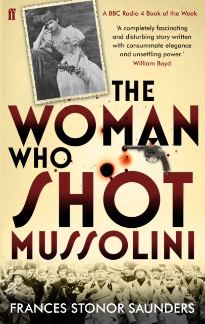 The Woman Who Shot Mussolini, Paperback / softback Book