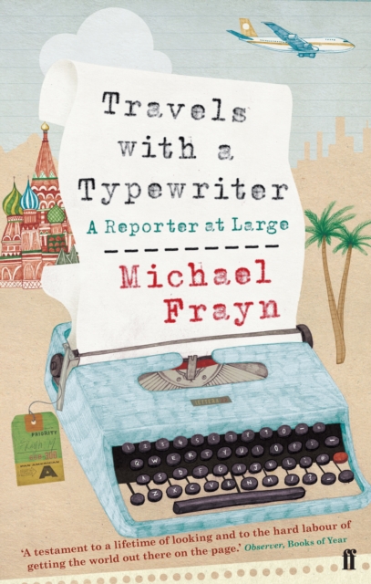 Travels with a Typewriter : A Reporter at Large, Paperback / softback Book