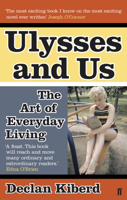 Ulysses and Us : The Art of Everyday Living, Paperback / softback Book