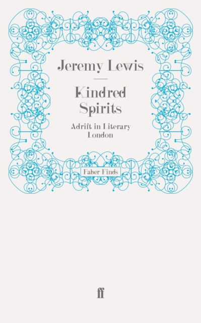 Kindred Spirits : Adrift in Literary London, Paperback / softback Book