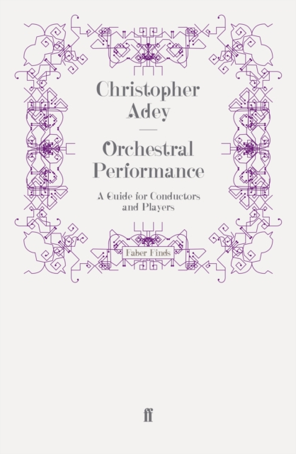 Orchestral Performance : A Guide for Conductors and Players, Paperback / softback Book