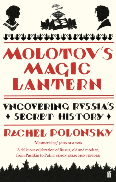 Molotov's Magic Lantern : A Journey in Russian History, EPUB eBook