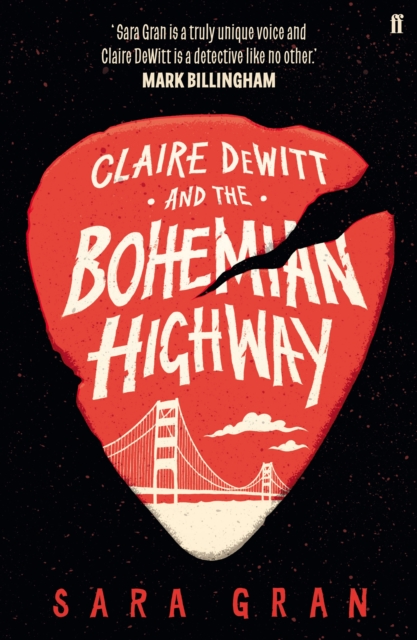 Claire DeWitt and the Bohemian Highway, Paperback Book