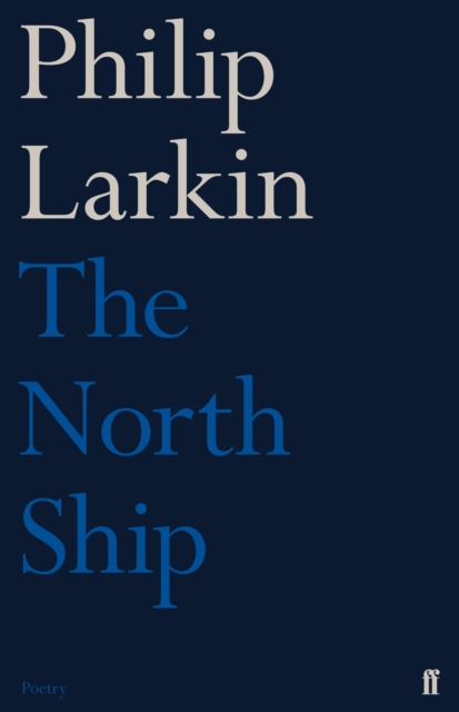 The North Ship, Paperback / softback Book