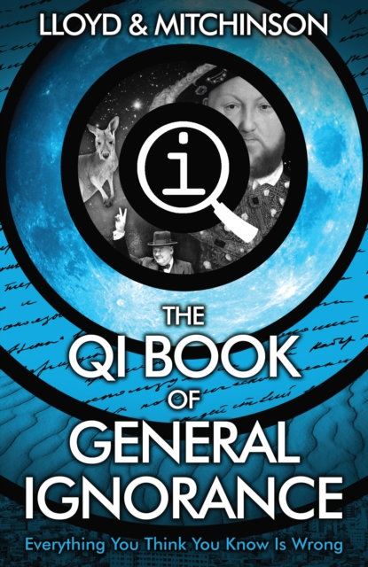 QI: The Book of General Ignorance - The Noticeably Stouter Edition, EPUB eBook