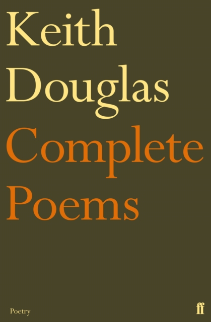 Keith Douglas: The Complete Poems, Paperback / softback Book