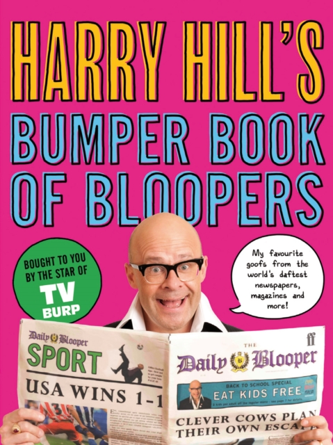 Harry Hill's Bumper Book of Bloopers, Paperback / softback Book