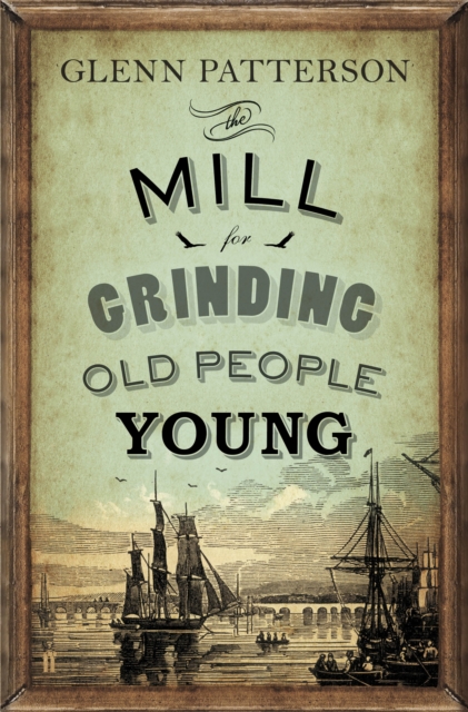 The Mill for Grinding Old People Young, Paperback / softback Book