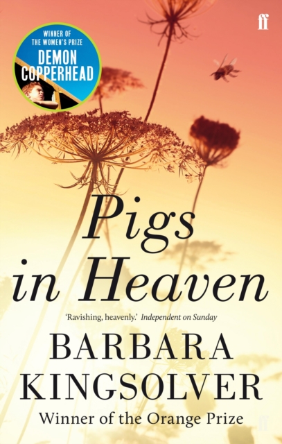 Pigs in Heaven : Author of Demon Copperhead, Winner of the Women’s Prize for Fiction, EPUB eBook