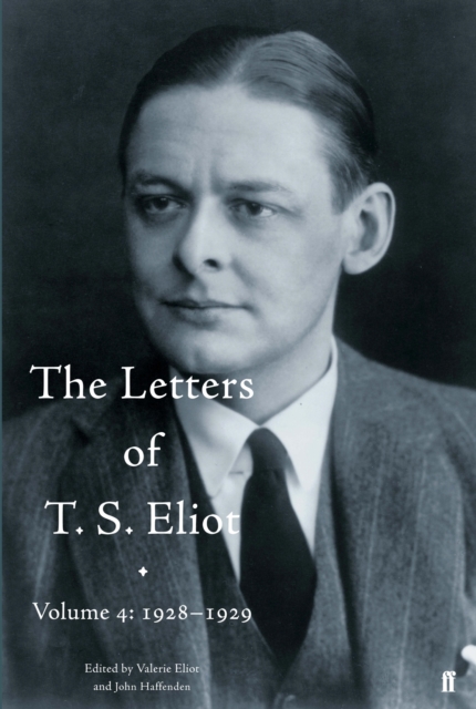 The Letters of T. S. Eliot Volume 4: 1928-1929, EPUB eBook
