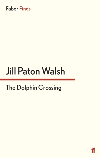The Dolphin Crossing, Paperback / softback Book