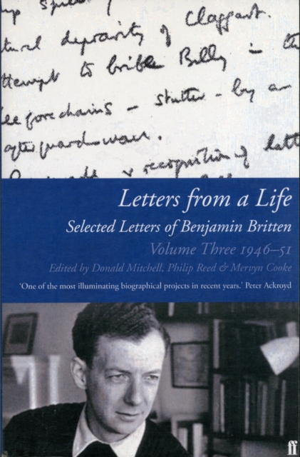Letters from a Life Volume 3 (1946-1951) : The Selected Letters of Benjamin Britten, Paperback / softback Book