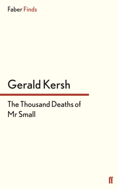 The Thousand Deaths of Mr Small, Paperback / softback Book