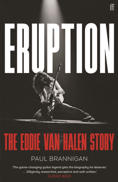 Eruption : The Eddie Van Halen Story, Paperback / softback Book