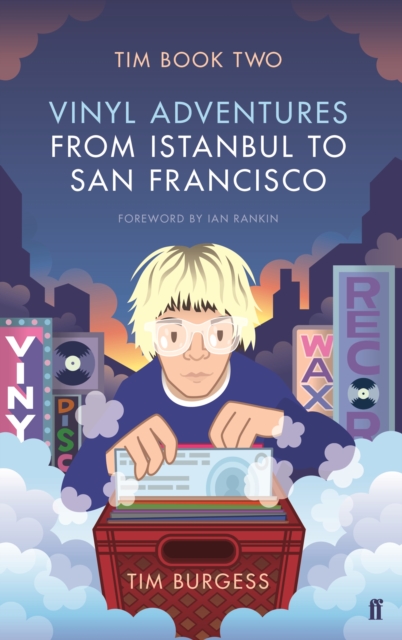 Tim Book Two : Vinyl Adventures from Istanbul to San Francisco, Paperback / softback Book