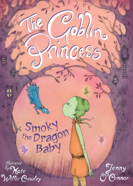The Goblin Princess : Smoky the Dragon Baby, EPUB eBook