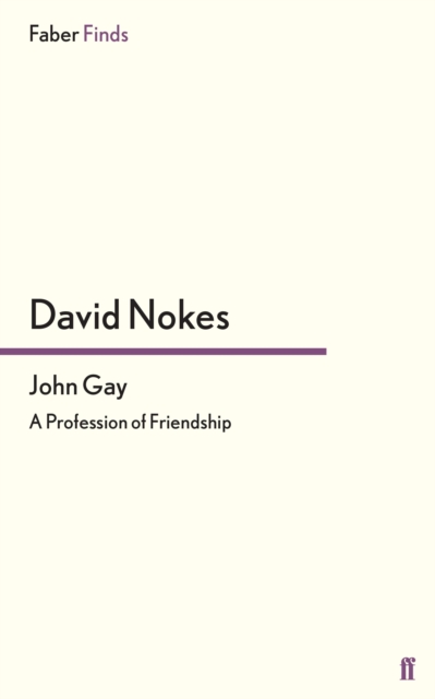 John Gay : A Profession of Friendship, EPUB eBook