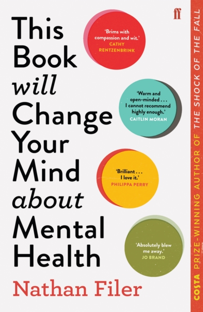 This Book Will Change Your Mind About Mental Health : A journey into the heartland of psychiatry, Book This Book Will Change Your Mind About Mental Health : A journey into the heartland of psychiatry, Book