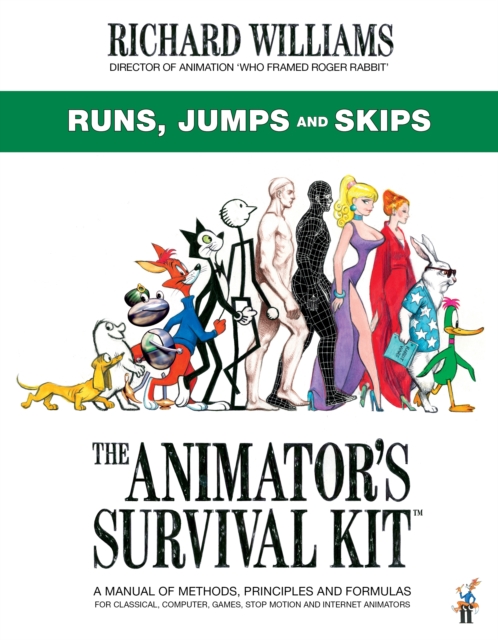 The Animator's Survival Kit: Runs, Jumps and Skips : (Richard Williams' Animation Shorts), Paperback / softback Book