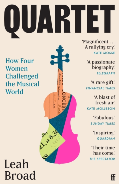 Quartet : How Four Women Challenged the Musical World, Paperback / softback Book