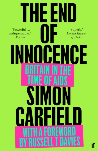 The End of Innocence : Britain in the Time of AIDS, Paperback / softback Book