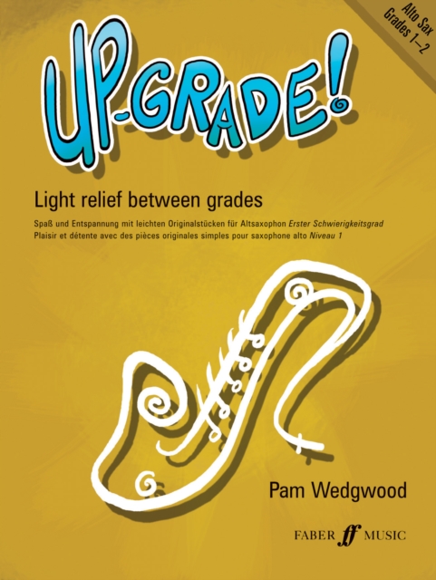 Up-Grade! Alto Saxophone Grades 1-2, Sheet music Book