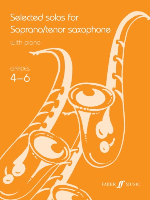 Selected Solos for Tenor Saxophone: Grades 4-6, Sheet music Book