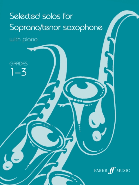 Selected Solos for Tenor Saxophone: Grades 1-3, Paperback / softback Book