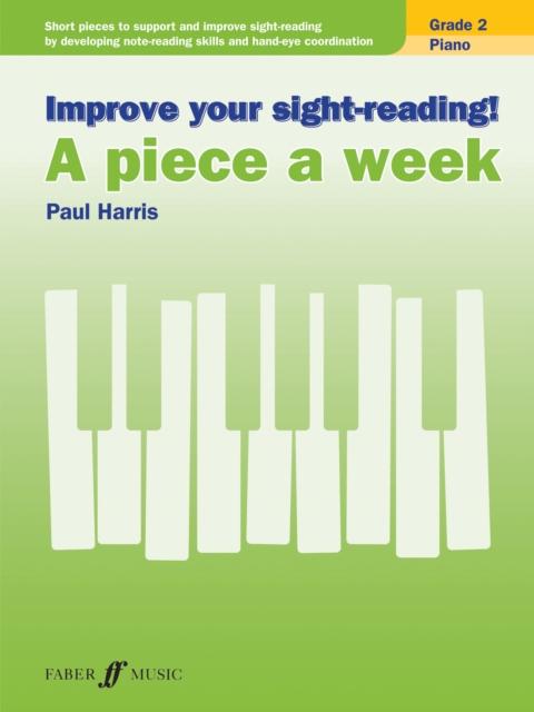 Improve your sight-reading! A piece a week Piano Grade 2, Sheet music Book