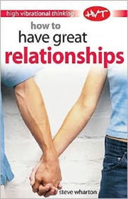 How to Have Great Relationships, Paperback / softback Book