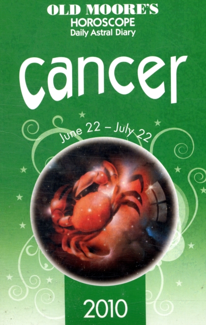 Old Moore's Horoscopes and Daily Astral Diaries : Cancer, Paperback Book