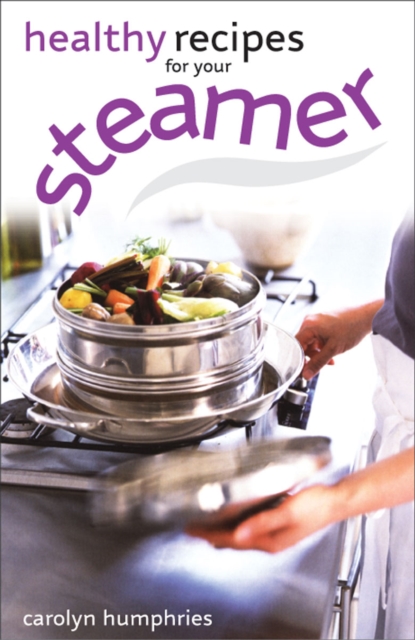 Healthy Recipes for your Steamer, EPUB eBook