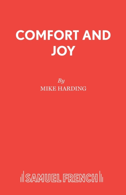 Comfort and Joy : A Comedy, Paperback / softback Book