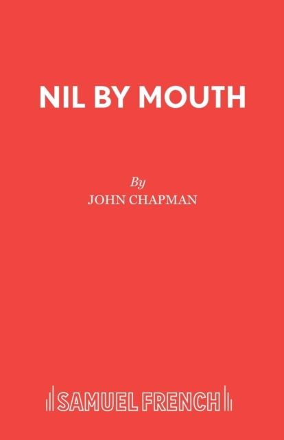 Nil by Mouth, Paperback / softback Book